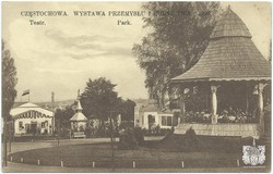 CZĘSTOCHOWA. WYSTAWA PRZEMYSŁU I ROLNICTWA. 1909. Teatr, Park. Fot. W. Wesołowski. Wydawnictwo B-ci Rzepkowicz. Warszawa (seria III)