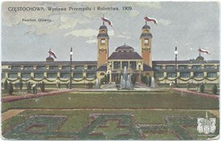 CZĘSTOCHOWA. Wystawa Przemysłu i Rolnictwa. 1909. Pawilon Główny. Wydawnictwo B-ci Rzepkowicz. Warszawa (seria IV)